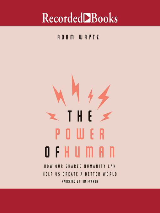 Title details for The Power of Human by Adam Waytz - Wait list